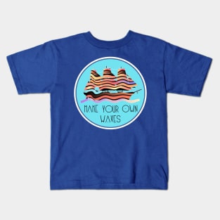 Make Your Own Waves Kids T-Shirt